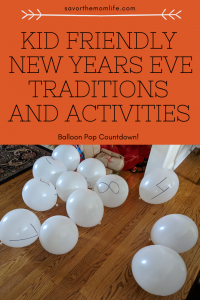 Kid friendly New Years Eve Traditions and Activities 
