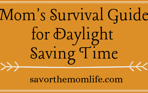 Mom's Survival Guide for Daylight Saving Time
