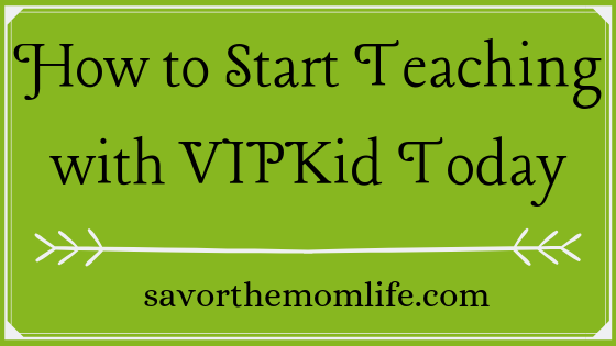 How to Start Teaching with VIPKid Today