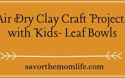 Air Dry Clay Craft Projects with Kids- Leaf Bowls