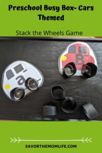 Preschool Busy Box- Cars Theme. Stack the Wheels 