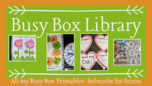 Busy Box Library. All my Busy Box Printables- Subscribe for access.