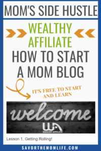 Mom's Side Hustle. Wealthy Affiliate. How to Start a Mom Blog. Its Free to start and learn. 