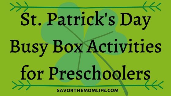 St. Patrick's Day Busy Box Activities for Preschoolers