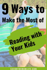 9 Ways to Make the Most of Reading with your Kids 