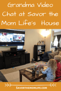 Grandma Video Chat at Savor the Mom Life's House. 