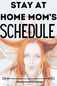 Stay at Home Mom's Schedule 