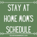 Stay at Home Mom's Schedule