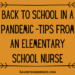 Back to School in a Pandemic -Tips from an Elementary School Nurse