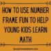 How to Use Number Frame Fun to Help Young Kids Learn Math
