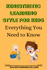 Kinesthetic Learning Style for Kids- Everything You Need to Know