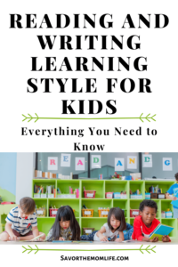 Reading and Writing Learning Style for Kids- Everything you Need to Know