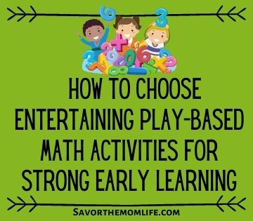 How to Choose Entertaining Play-Based Math Activities for Strong Early Learning