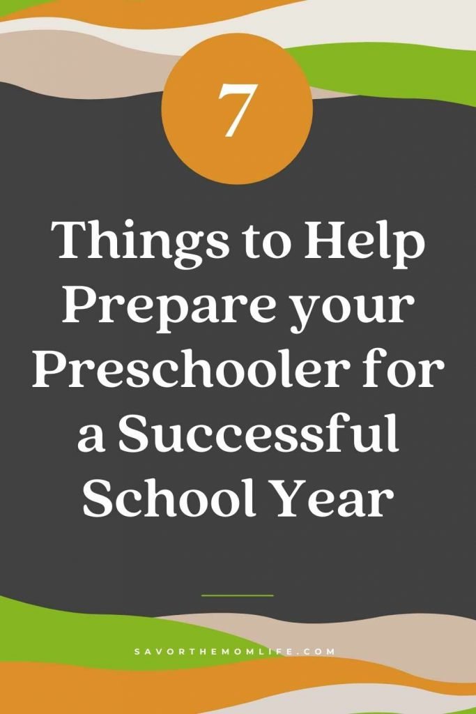 7 Things to Help Prepare your Preschooler for a Successful School Year ...