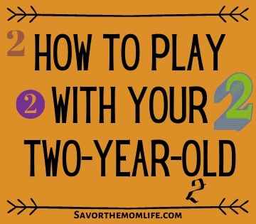 How to Play with Your Two Year Old