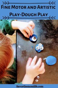 Fine Motor and Artistic Play-Dough Play